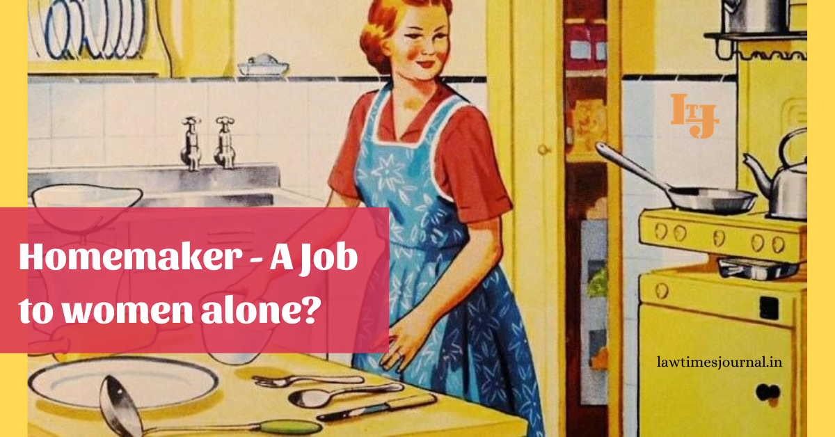 Homemaker A job to Women alone? Legal 60