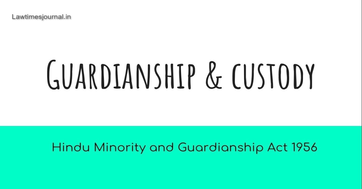 Types of Guardian under Hindu Minority and Guardianship Act, 1956