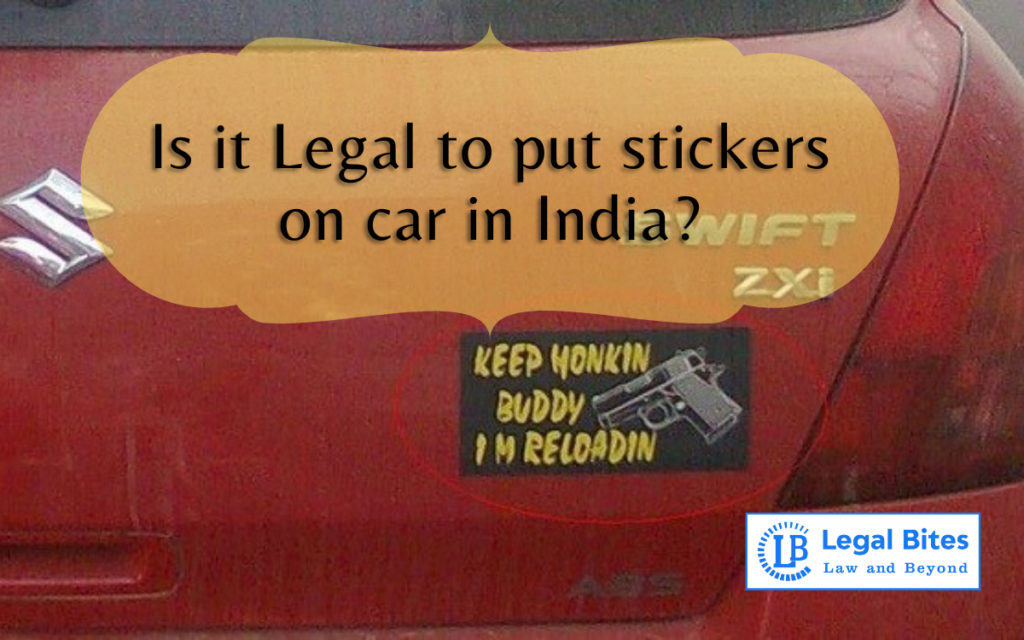 Is it legal to put stickers on cars in India? Legal 60