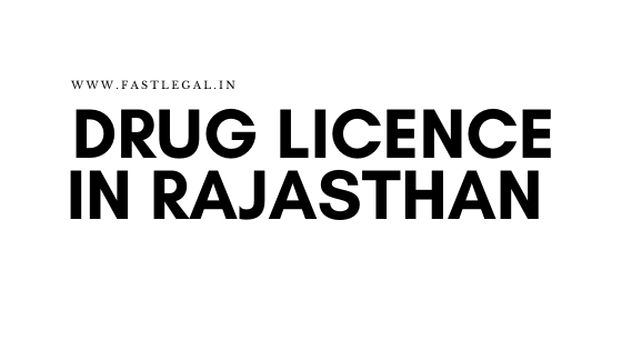 drug licence in Rajasthan