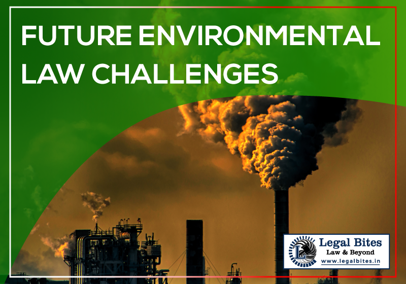 Future Environmental Law Challenges