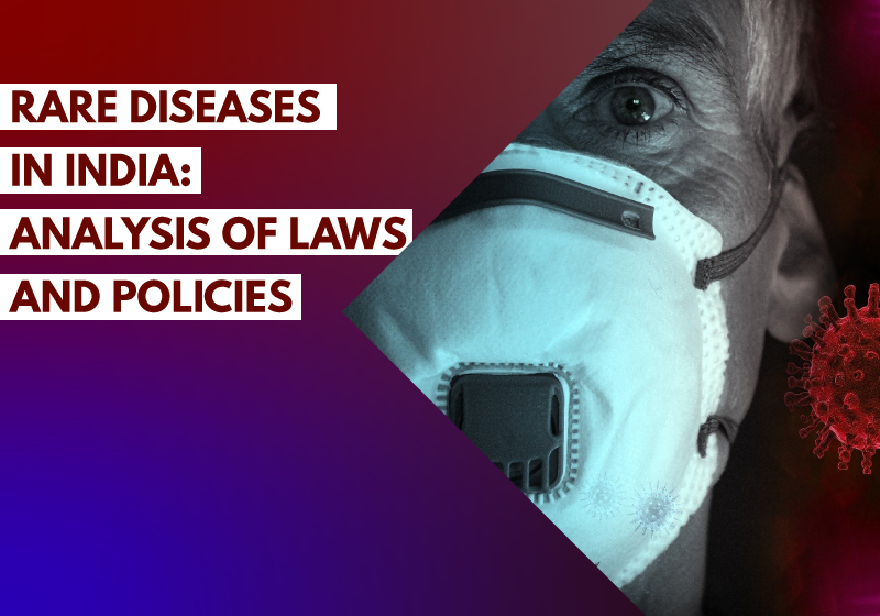 Rare Diseases in India Analysis of Laws and Policies