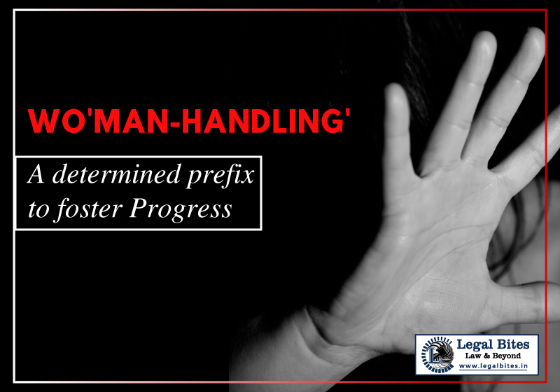 Wo-Man-Handling A determined prefix to foster Progress