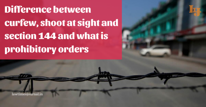 curfew, shoot at sight and section 144 curfew, shoot at sight and section 144