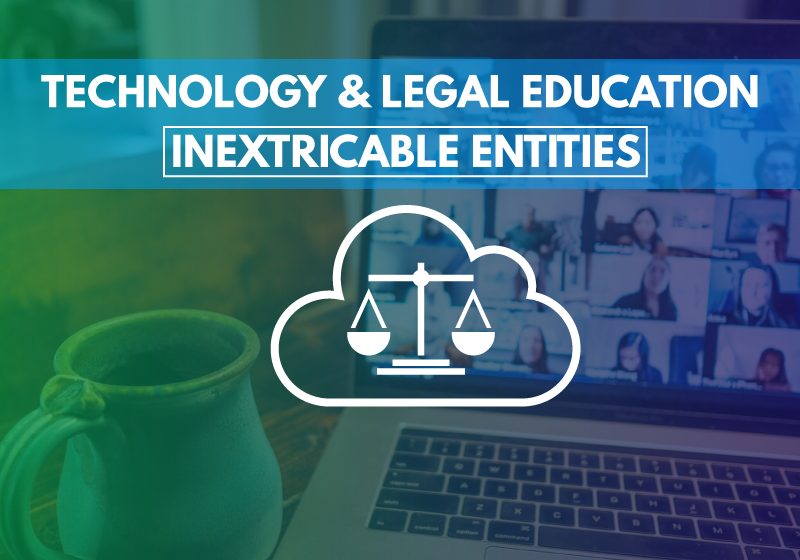 Technology and Legal Education