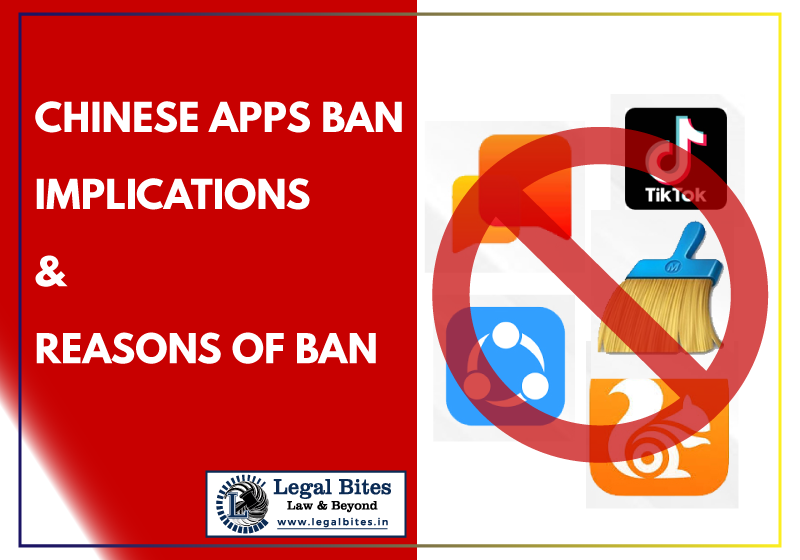 The Recent Ban On Chinese Apps “Its Implications And Understanding The Reasons Of Banning Chinese Apps In India”