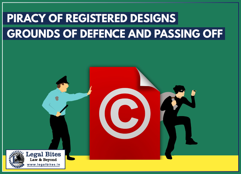 Piracy of Registered Designs: Grounds of Defence and Passing Off 1 Piracy of Registered Designs: Grounds of Defence and Passing Off