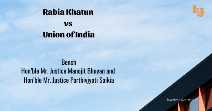 Rabia Khatun vs. Union of India Rabia Khatun vs. Union of India