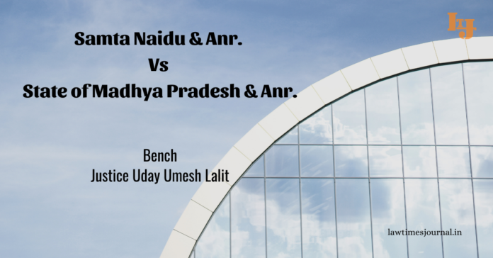 Samta Naidu & Anr. vs. State of Madhya Pradesh and Anr. Samta Naidu & Anr. vs. State of Madhya Pradesh and Anr.