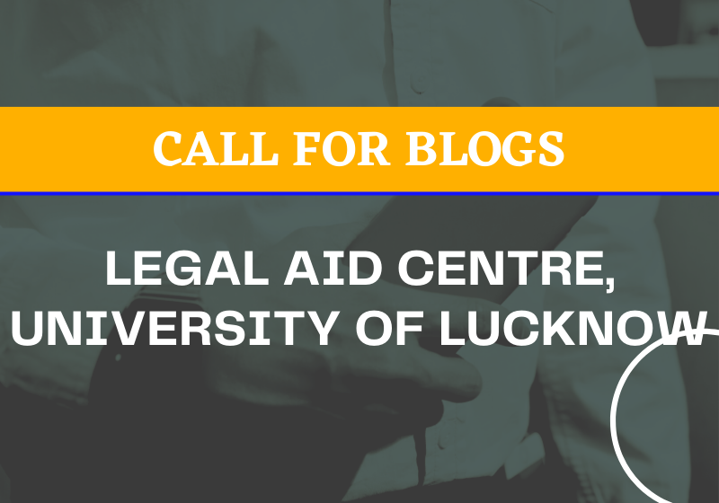 Call for Blogs Legal Aid Centre University of Lucknow Rolling Submissions