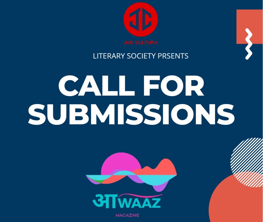 Call for Submissions: Aawaaz Volume I Issue II