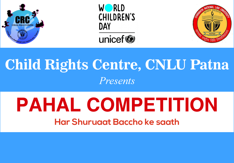 Pahal Competition | Centre for Child Rights, CNLU Patna