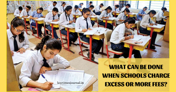 What can be done when schools charge excess or more fees? What can be done when schools charge excess or more fees?