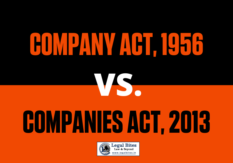 Company Act 1956 vs. Companies Act 2013