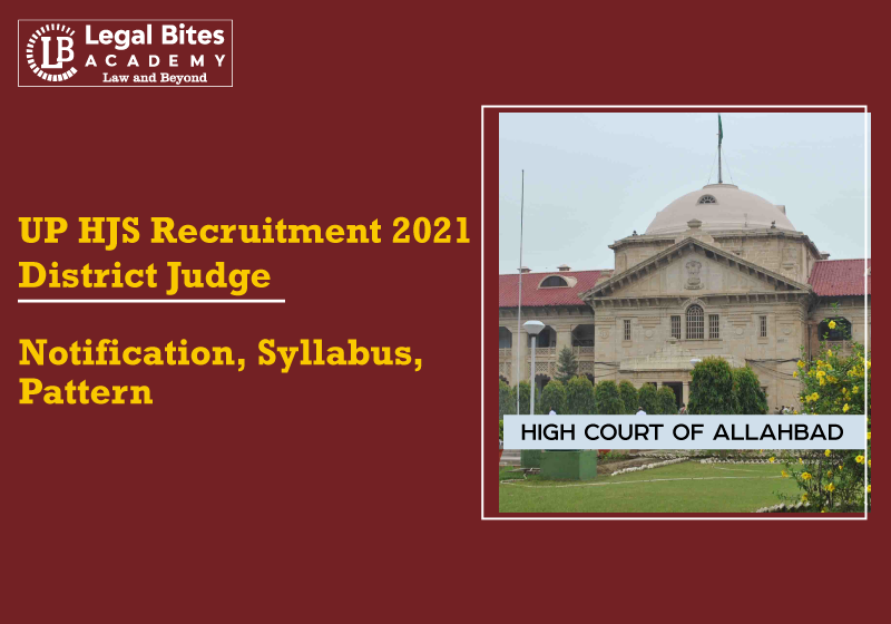 Allahabad High Court UP HJS Recruitment 2021 | District Judge: Notification, Syllabus, Pattern