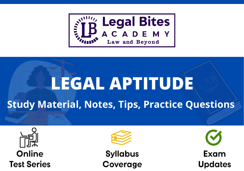 Legal Aptitude for CLAT Notes, Tips, Test Series