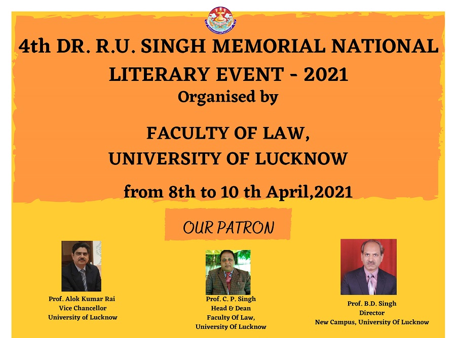 4th Dr. R.U. Singh Memorial National Level Literary Events 2021 | Faculty of Law, University of Lucknow 1 4th Dr. R.U. Singh Memorial National Level Literary Events 2021 | Faculty of Law, University of Lucknow