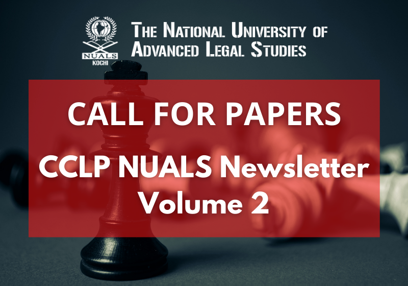 Call for Papers: CCLP NUALS Newsletter Volume 2 | NUALS Kochi