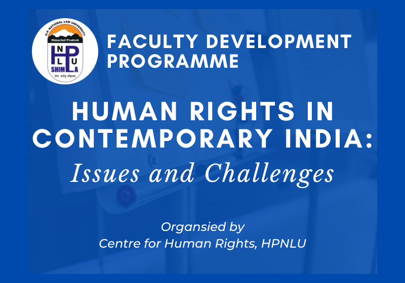 Faculty Development Programme: Human Rights in Contemporary India | HPNLU Shimla