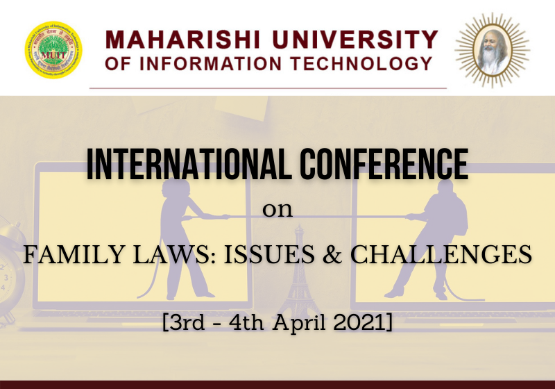 International Conference on Family Laws: Issues & Challenges | Maharishi Law School, MUIT Noida