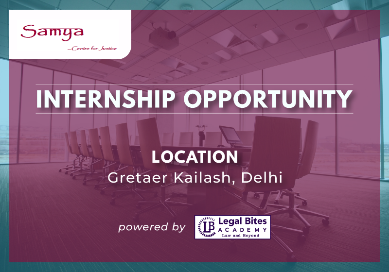 Internship Opportunity: SAMYA Centre for Justice