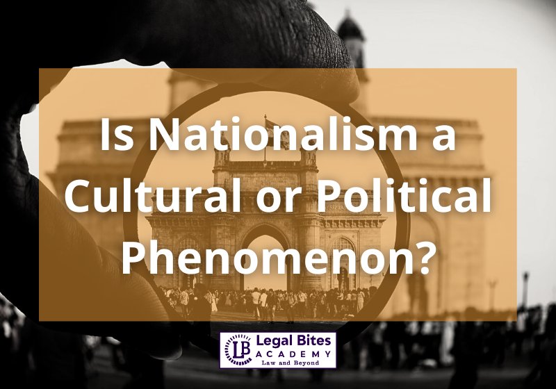 Is Nationalism a Cultural or Political Phenomenon? 1 Nationalism a Cultural or Political Phenomenon