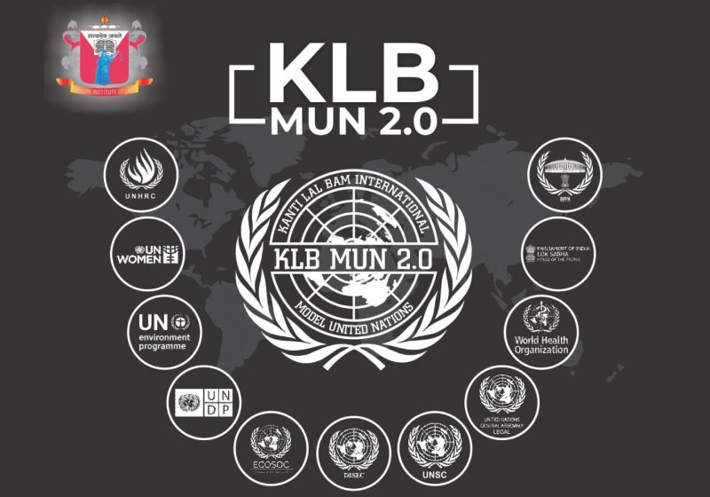 Kanti Lal Bam Model United Nations KLBMUN 2.0 | Indore Institute of Law 1 Kanti Lal Bam Model United Nations KLBMUN 2.0 | Indore Institute of Law