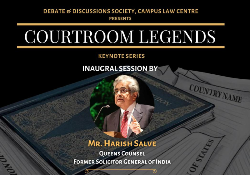 Keynote Series: COURTROOM LEGENDS | Campus Law Centre, University of Delhi