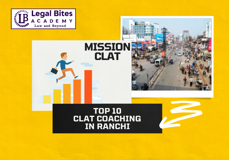 Top 10 CLAT Coaching in Ranchi