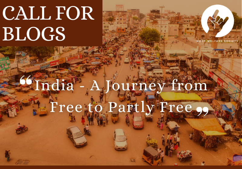 Call for Blogs: India - A Journey from Free to Partly Free | Hoot Welfare Society