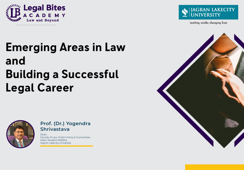 Emerging Areas in Law and Building a Successful Legal Career