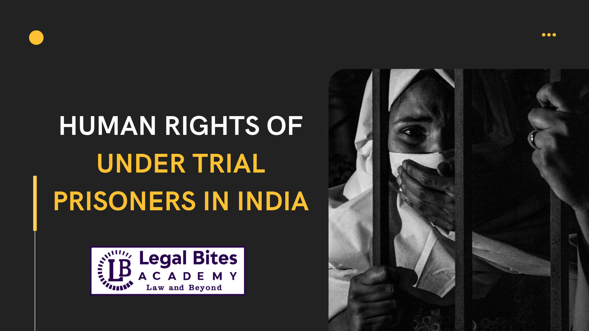 Rights of Under Trial Prisoners in India