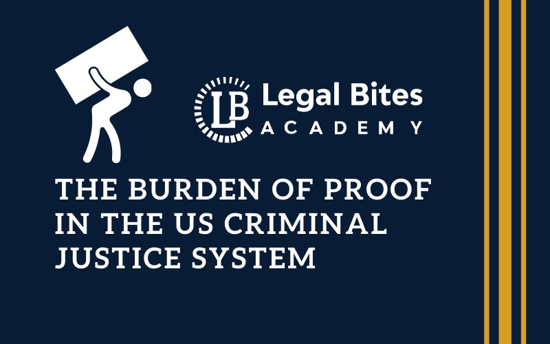 The Burden of Proof in the US Criminal Justice System 1 The Burden of Proof in the US Criminal Justice System