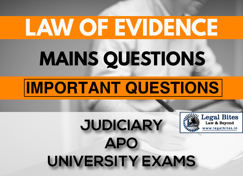 Law of Evidence Mains Questions Series