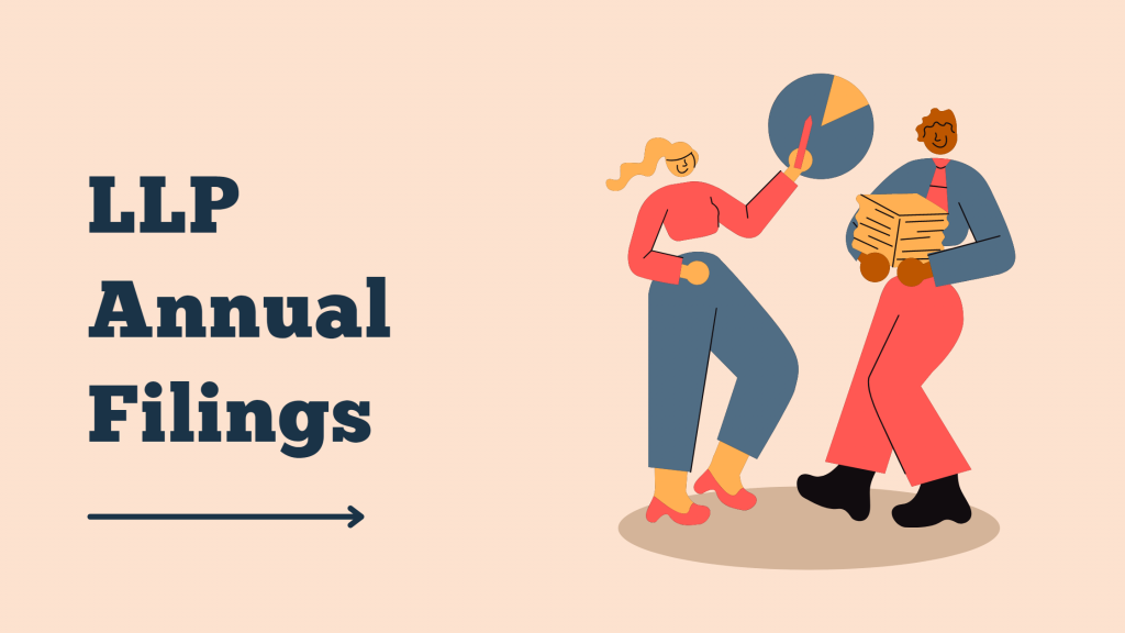 Annual Filings for Limited Liability Partnership (LLP) 1 LLP Annual Filing