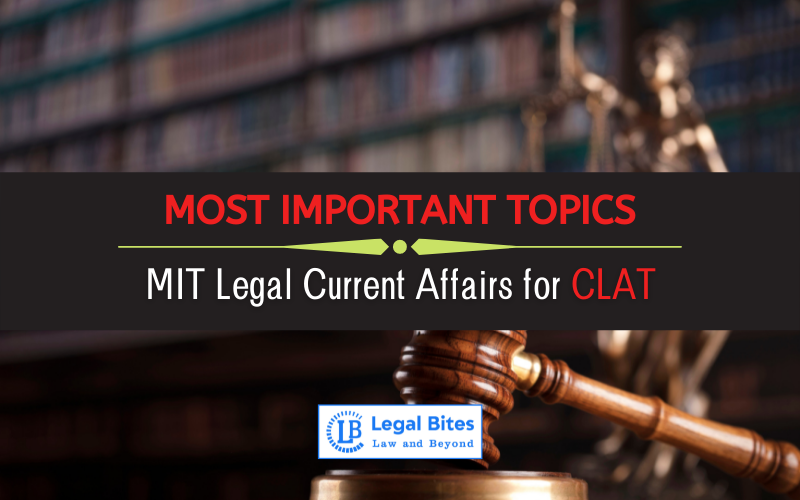MIT Legal Current Affairs for CLAT Most Important Topics Legal 60