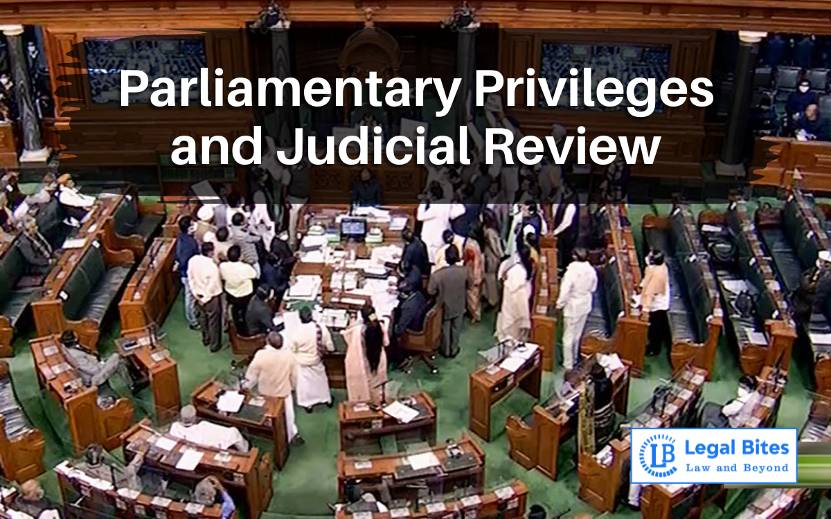 Parliamentary Privileges and Judicial Review