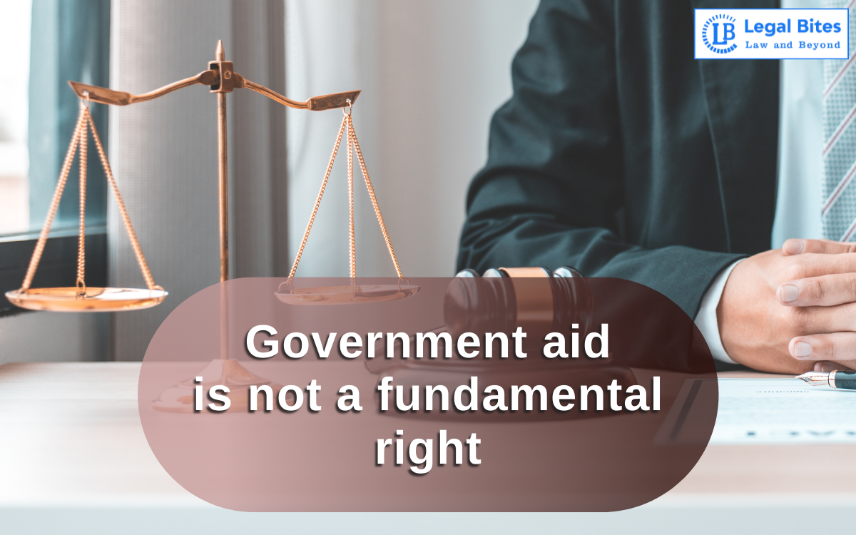 Government aid is not a Fundamental Right: Comment