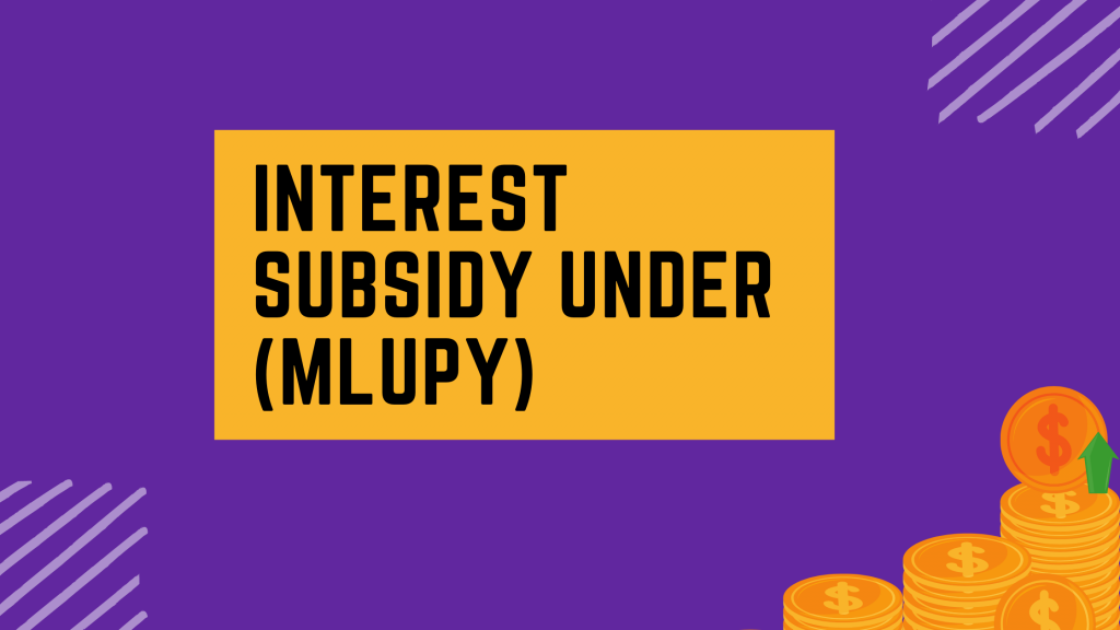 Interest Subsidy under Mukhyamantri Laghu Udhyog Protsahan Yojana (MLUPY) 1 Mukhyamantri Laghu Udhyog Protsahan Yojana (MLUPY)